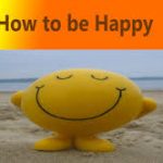 5 Fundamental ways to Remain Happy Forever