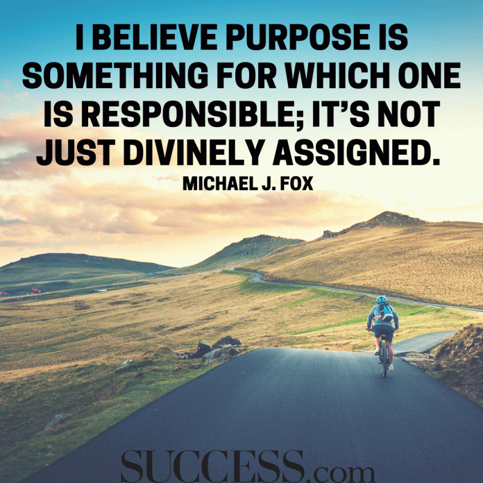 15 Inspiring Quotes About Living Your Life on Purpose | 100motivation